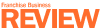 Franchise Business Review